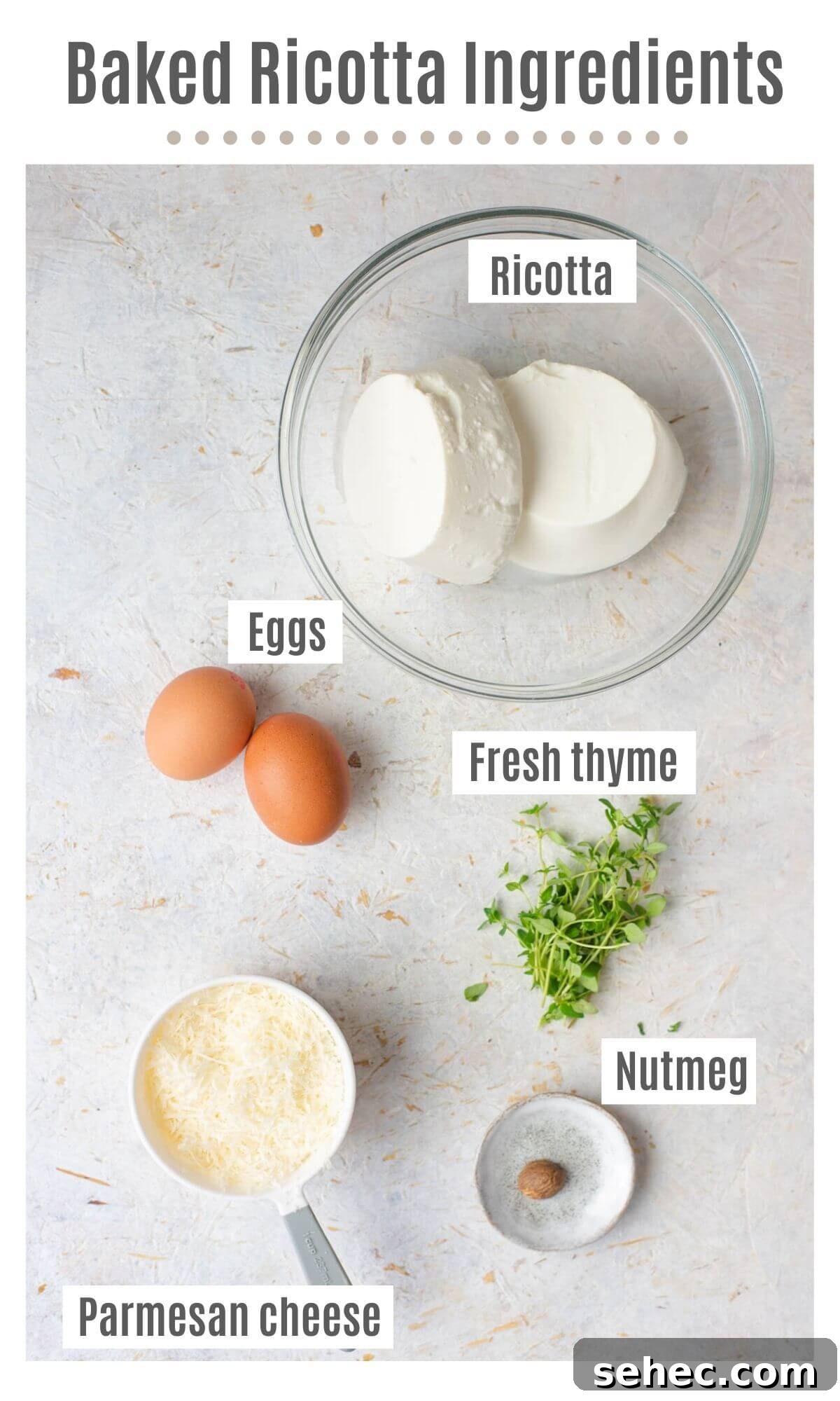 Baked Ricotta Dip with Thyme and Parmesan 3 An overhead shot of all the ingredients you need to make baked ricotta